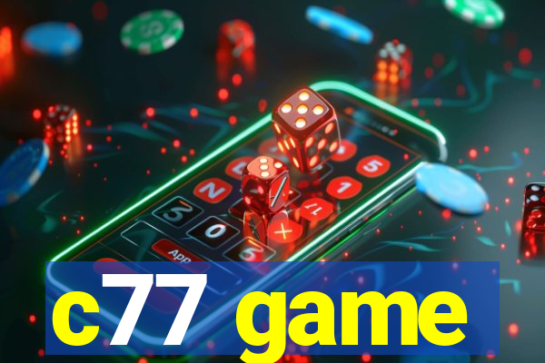 c77 game